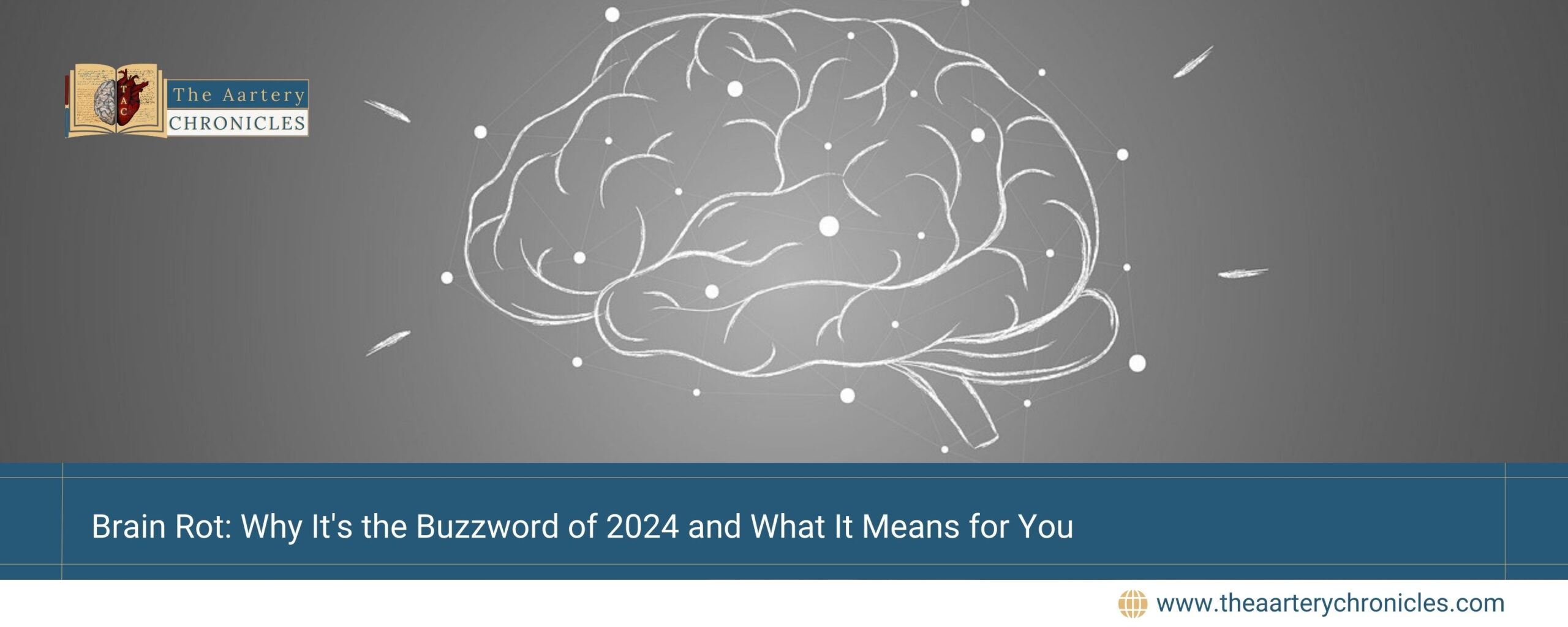 Brain-Rot:-Why-It's-the-Buzzword-of-2024-and-What-It-Means-for-You-The-Aartery-Chronicles-TAC