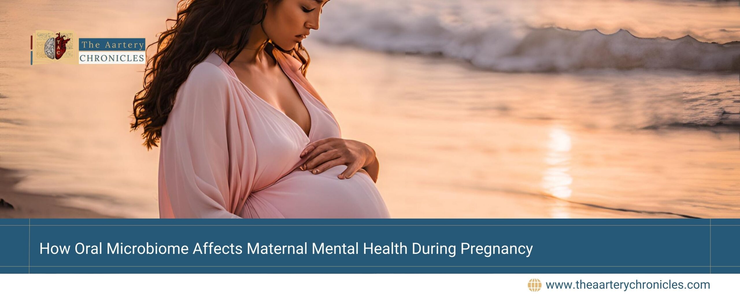 Oral-Microbiome-Impacts-Maternal Mental-Health-and-Pregnancy-the-aartery-chronicles-tac