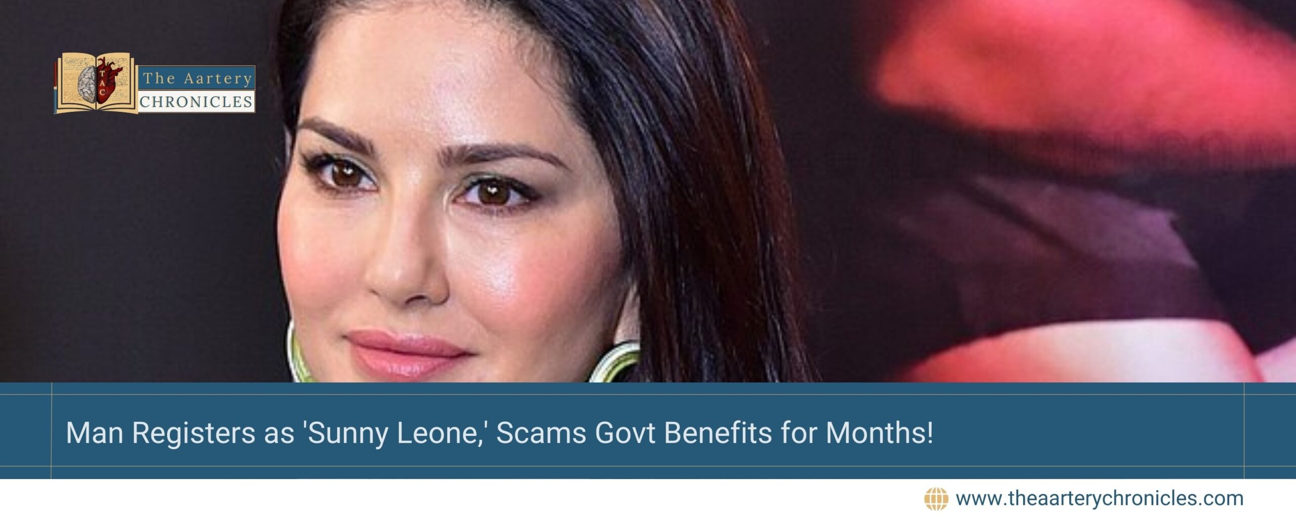 Man Registers as 'Sunny Leone,' Scams Govt Benefits for Months!