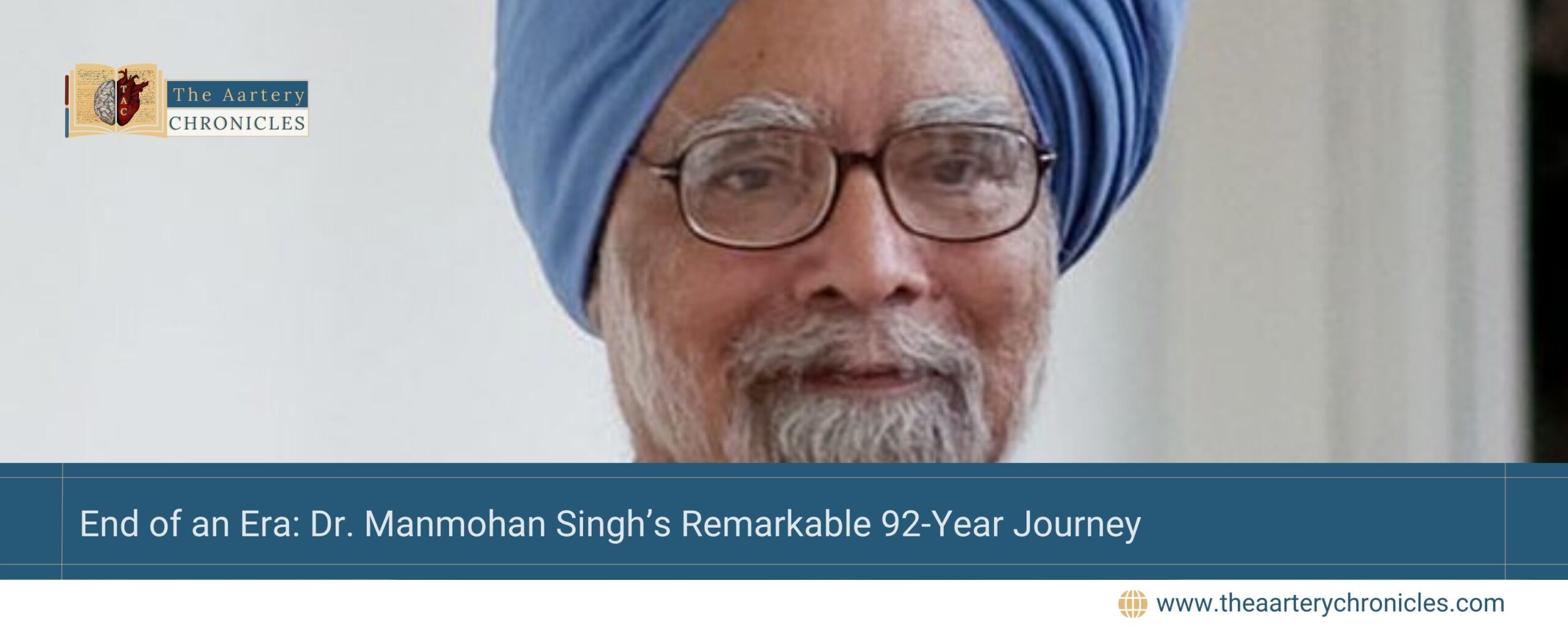 End of an Era: Dr. Manmohan Singh’s Remarkable 92-Year Journey