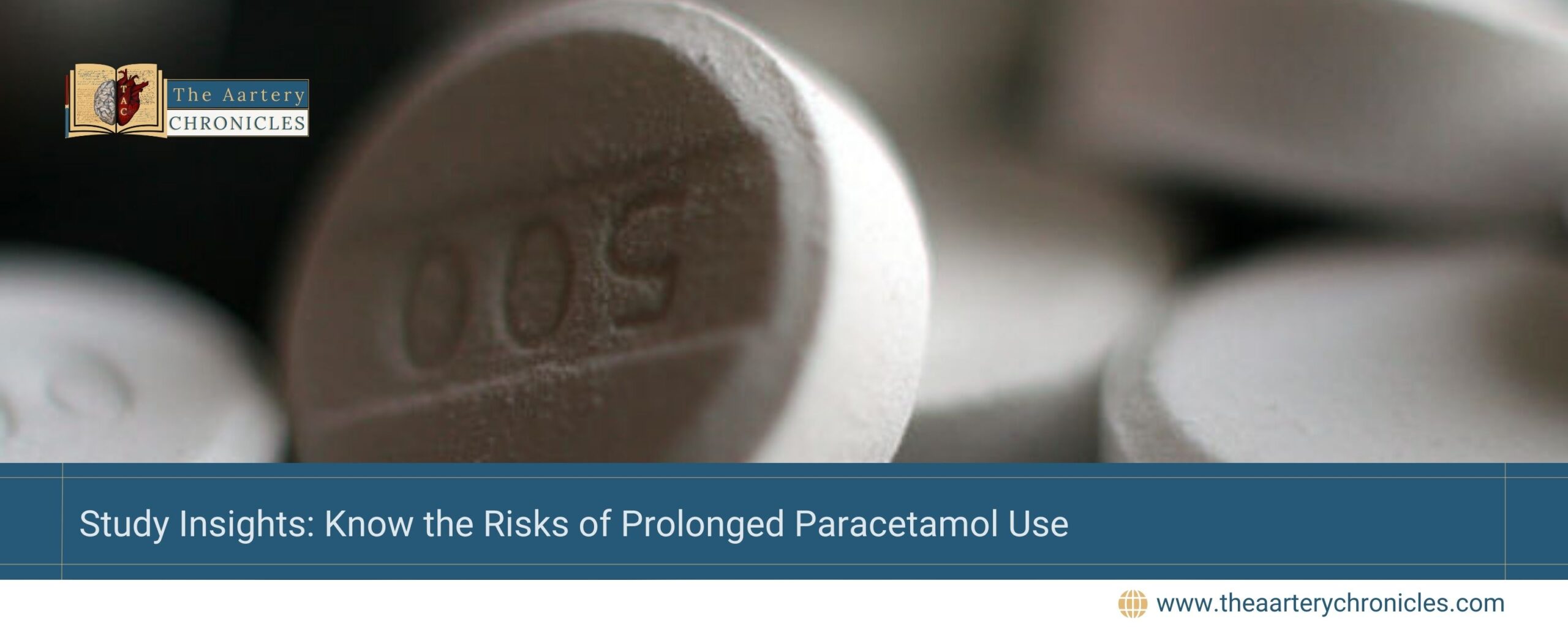 Study-Insights:-Know-the-Risks-of-Prolonged-Paracetamol-Use-The-Aartery-Chronicles-TAC