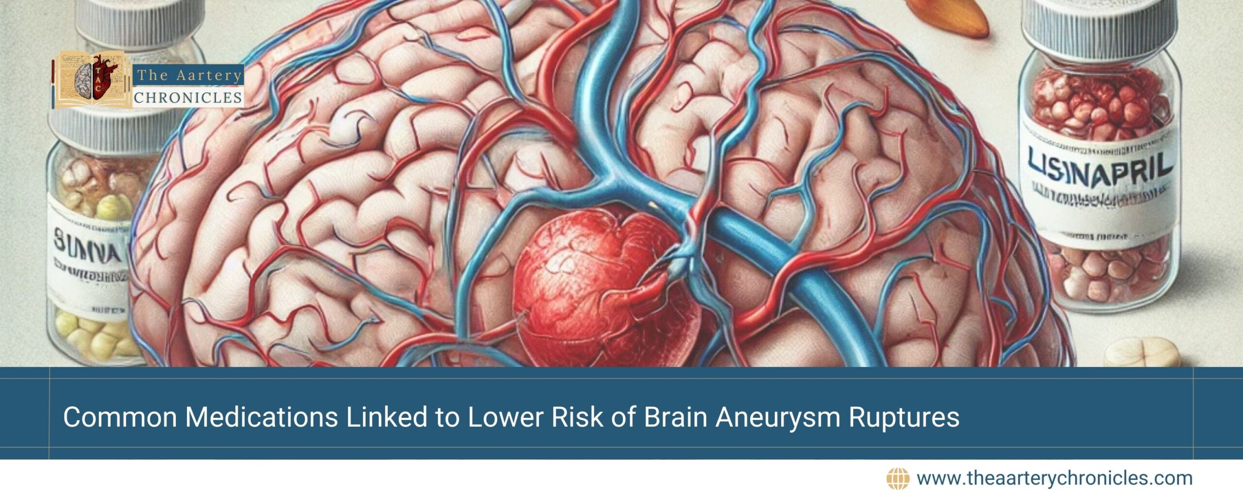 common-medications-linked-to-lower-risk-of-brain-aneurysm-ruptures-the-aartery-chronicles-tac