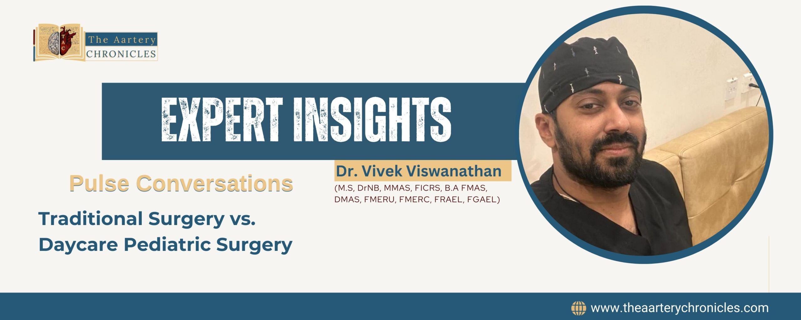 Expert-Insights-by-Dr-Vivek:-Traditional-Surgery-vs.-Daycare-Pediatric-Surgery-The-Aartery-Chronicles-TAC