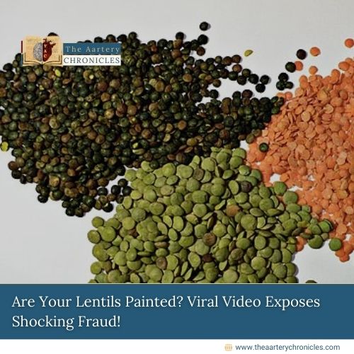 Are-Your-Lentils-Painted?-Viral-Video-Exposes-Shocking-Fraud!-The-Aartery-Chronicles-TAC