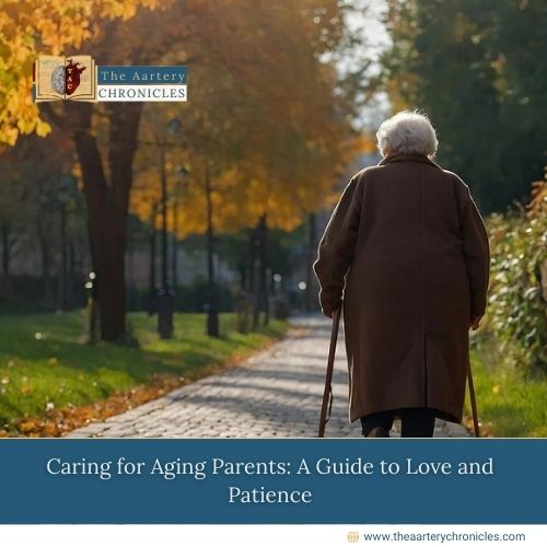 Caring for Aging Parents: A Guide to Love and Patience