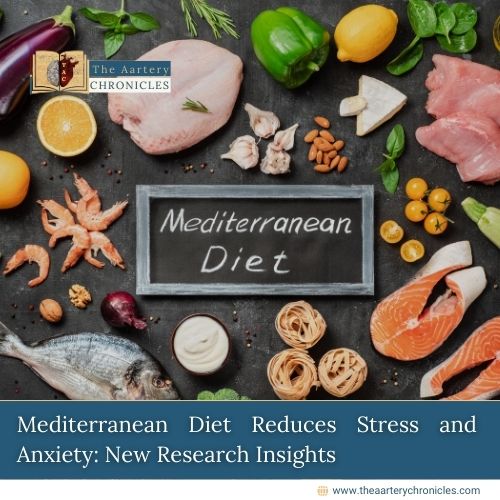 mediterranean-diet-reduces-stress-and-anxiety-new-research-insights-the-aartery-chronicles-tac