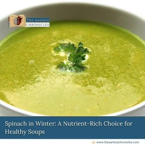 Spinach-in-Winter:-A-Nutrient-Rich-Choice-for-Healthy-Soups-The-Aartery-Chronicles-TAC