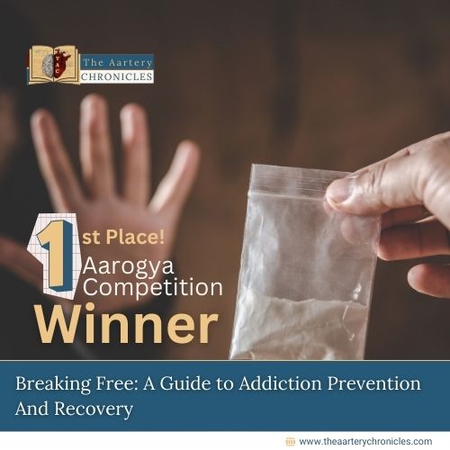 Breaking Free: A Guide to Addiction Prevention And Recovery