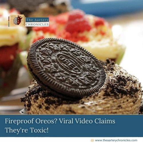 Fireproof Oreos Viral Video Claims They re Toxic Fireproof Oreos Viral Video Claims They re Toxic