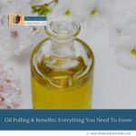 Oil-Pulling-&-Benefits:-Everything-You-Need-To-Know-The-Aartery-Chronicles-TAC