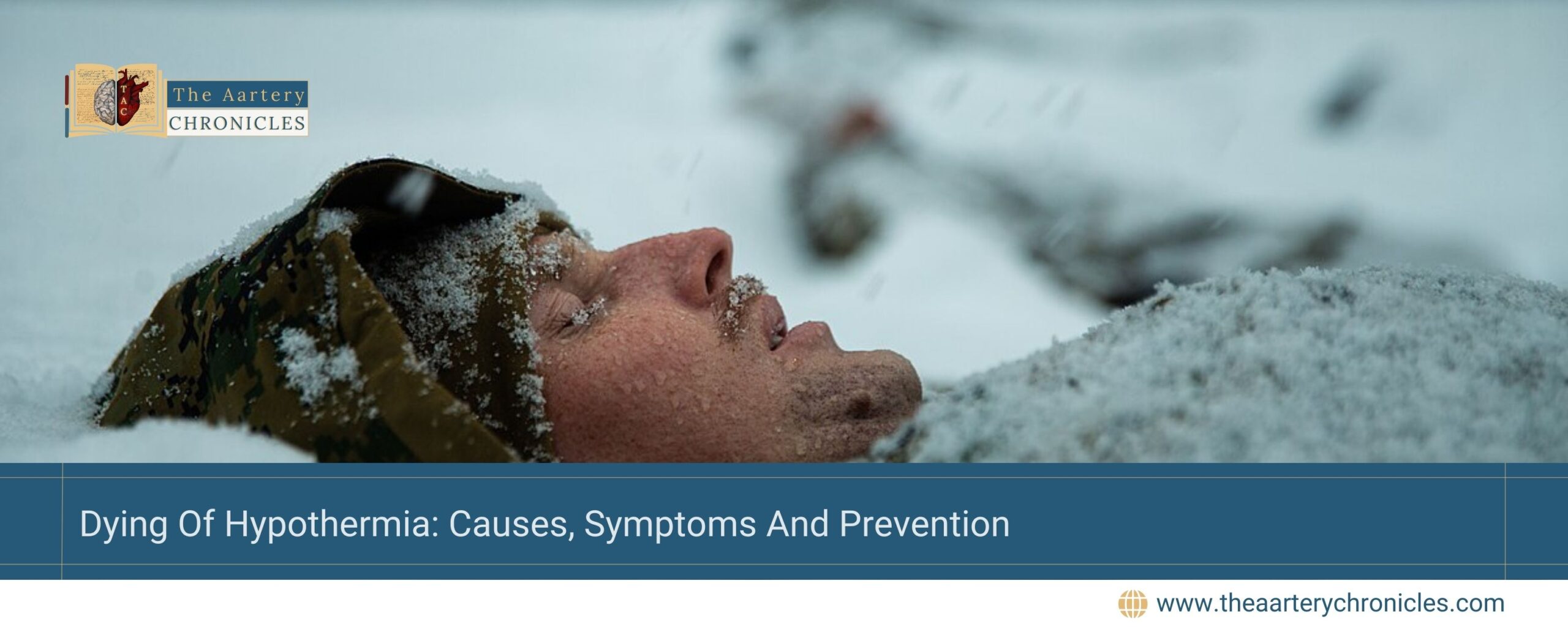 Dying-Of-Hypothermia:-Causes,-Symptoms-And-Prevention-The-Aartery-Chronicles-TAC