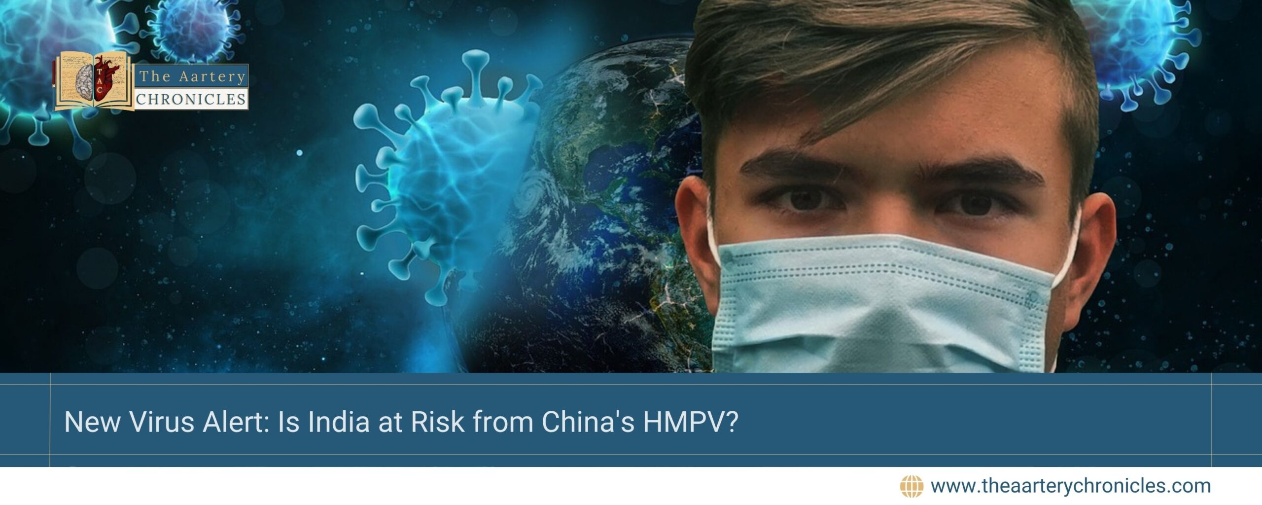 New-Virus-Alert:-Is-India-at-Risk-from-China's-HMPV?-The-Aartery-Chronicles-TAC