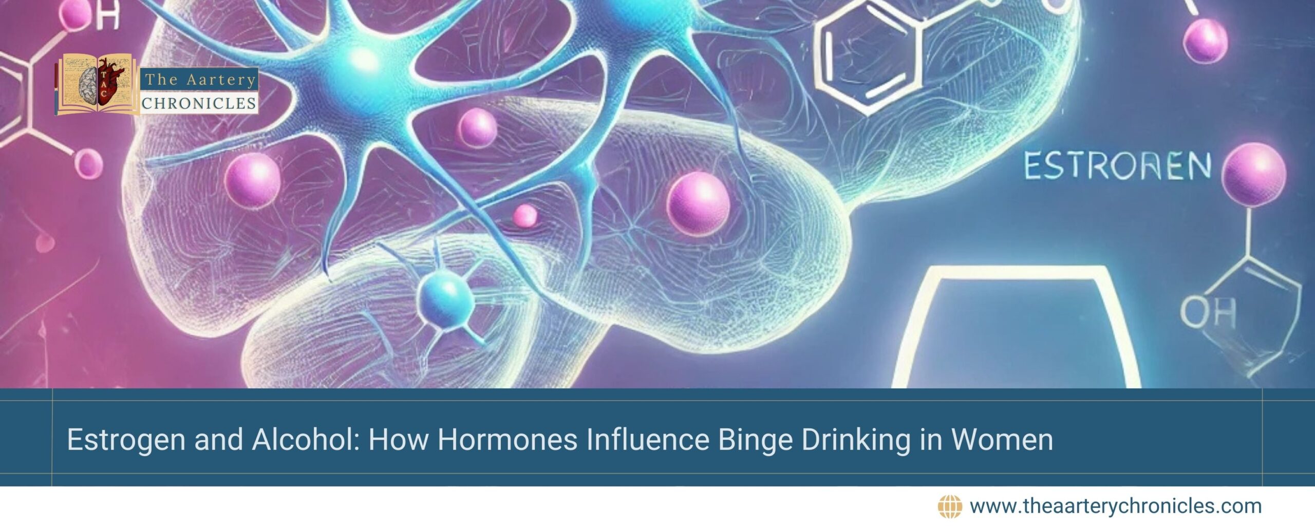 role-of-estrogen-in-binge-drinking-new-insights-for-alcohol-use-disorder-the-aartery-chronicles-tac