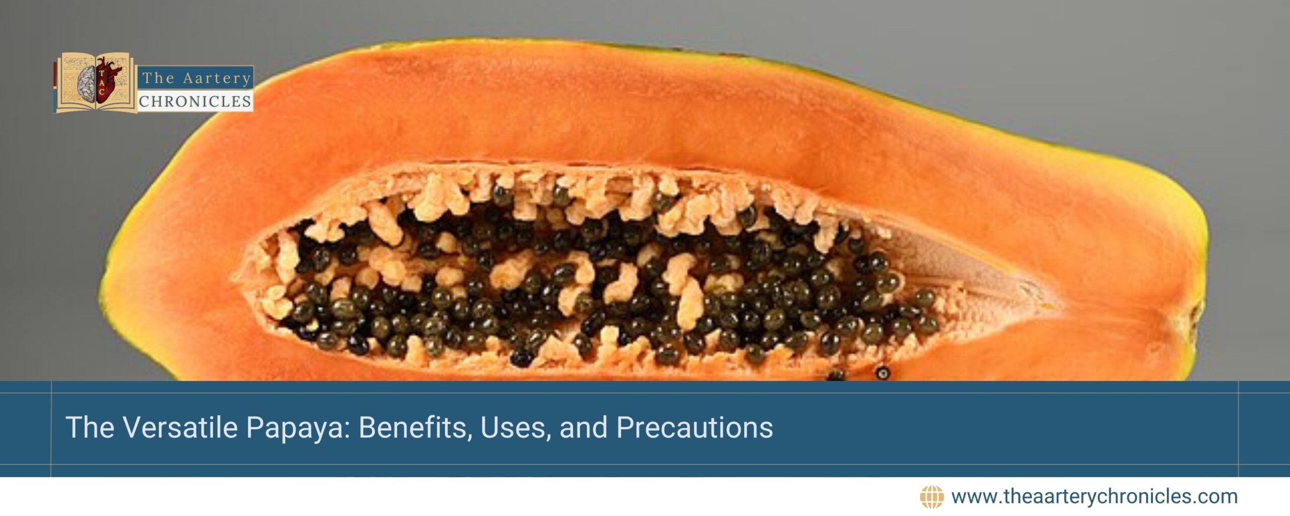 The-Versatile-Papaya:-Benefits,-Uses,-and-Precautions-The-Aartery-Chronicles-TAC