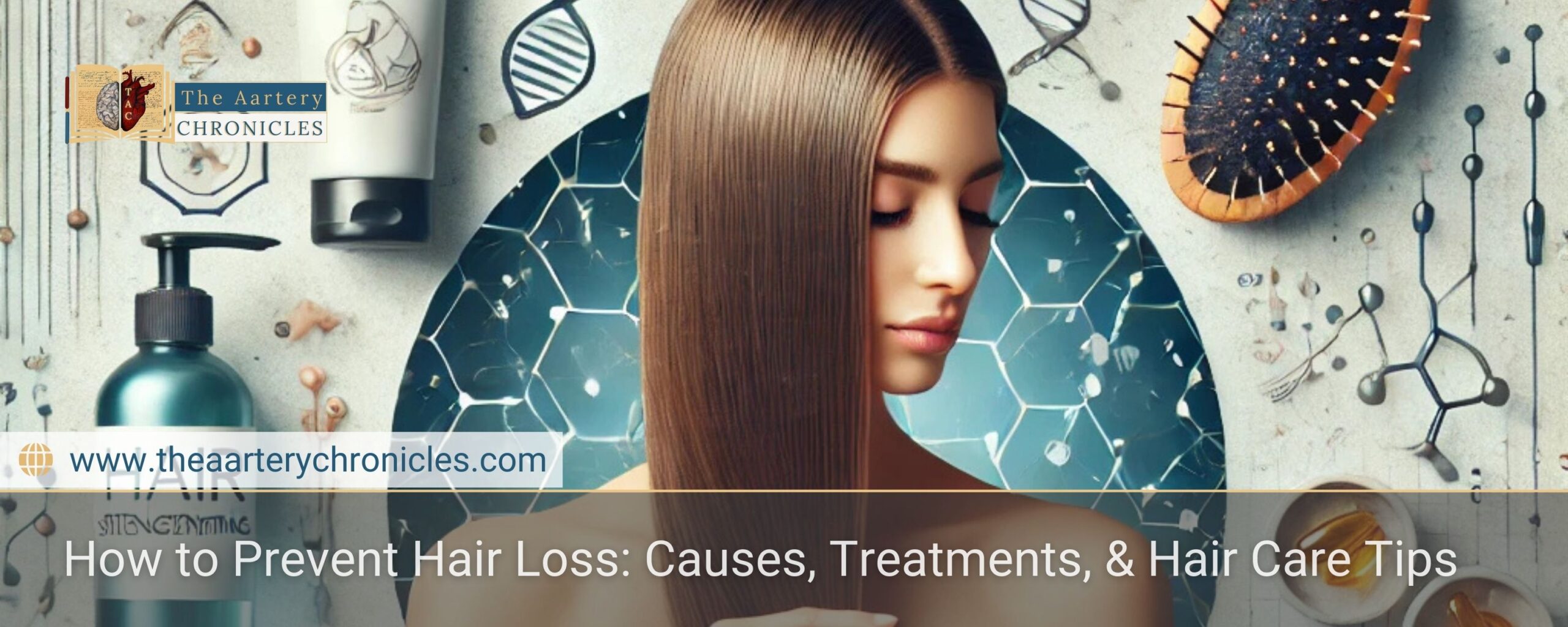 How-to-Prevent-Hair-Loss:-Causes,-Treatments,-&-Hair-Care-Tips-The-Aartery-Chronicles-TAC