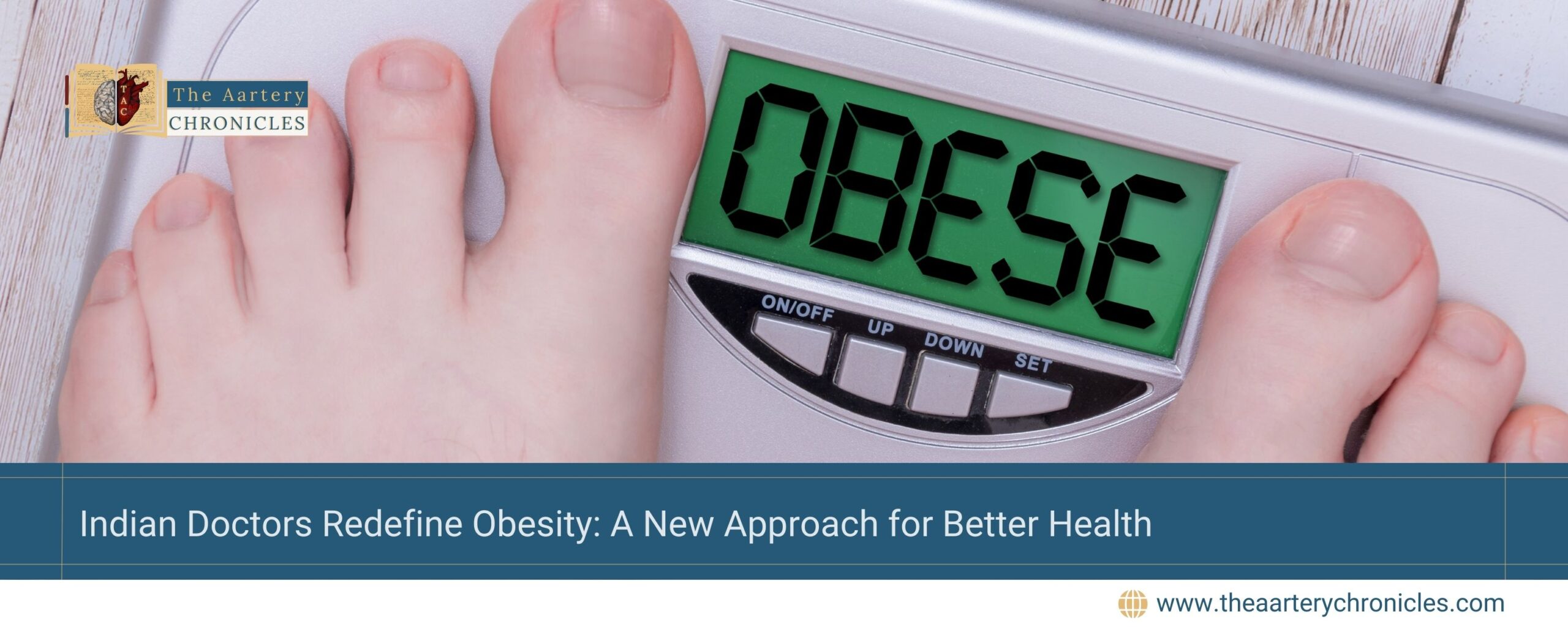 indian-doctors-redefine-obesity-a-new-approach-for-better-health-the-aartery-chronicles-tac