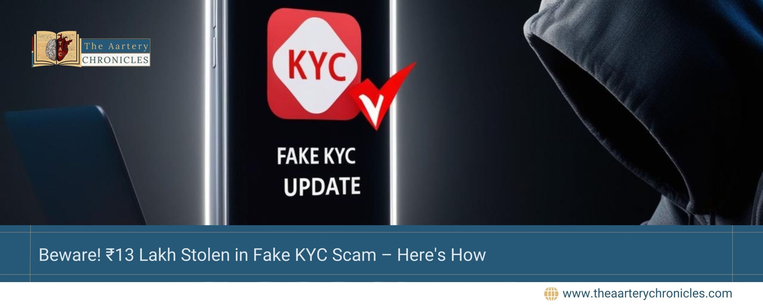 Beware! ₹13 Lakh Stolen in Fake KYC Scam – Here's How