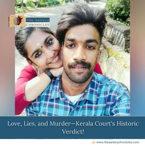 Love, Lies, and Murder—Kerala Court's Historic Verdict!