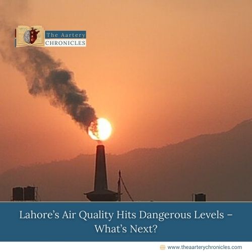 Lahore’s Air Quality Hits Dangerous Levels – What’s Next?