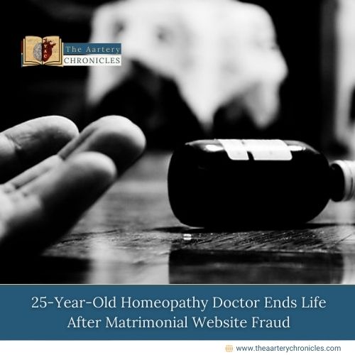 25-Year-Old-Homeopathy-Doctor-Ends-Life-After-Matrimonial-Website-Fraud-The-Aartery-Chronicles-TAC