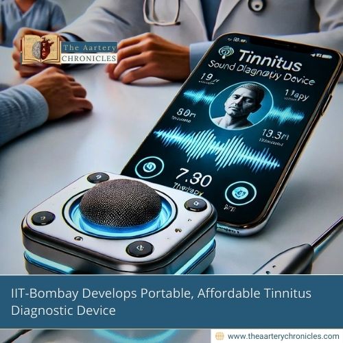 IIT-Bombay-Develops-Portable,-Affordable-Tinnitus-Diagnostic-Device-The-Aartery-Chronicles-TAC