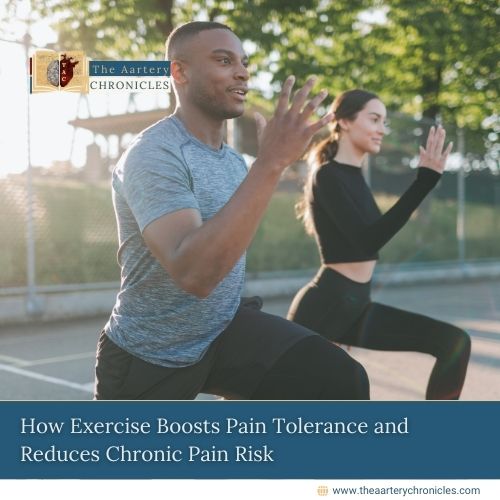 how-exercise-boosts-pain-tolerance-and-reduces-chronic-pain-risk-the-aartery-chronicles-tac