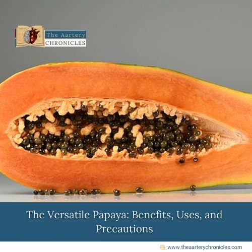 The-Versatile-Papaya:-Benefits,-Uses,-and-Precautions-The-Aartery-Chronicles-TAC