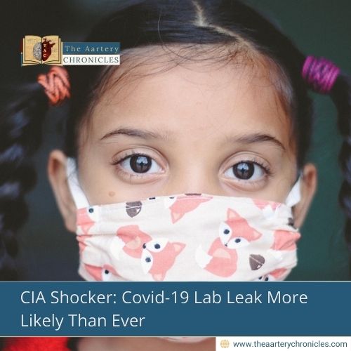 CIA Shocker: Covid-19 Lab Leak More Likely Than Ever!