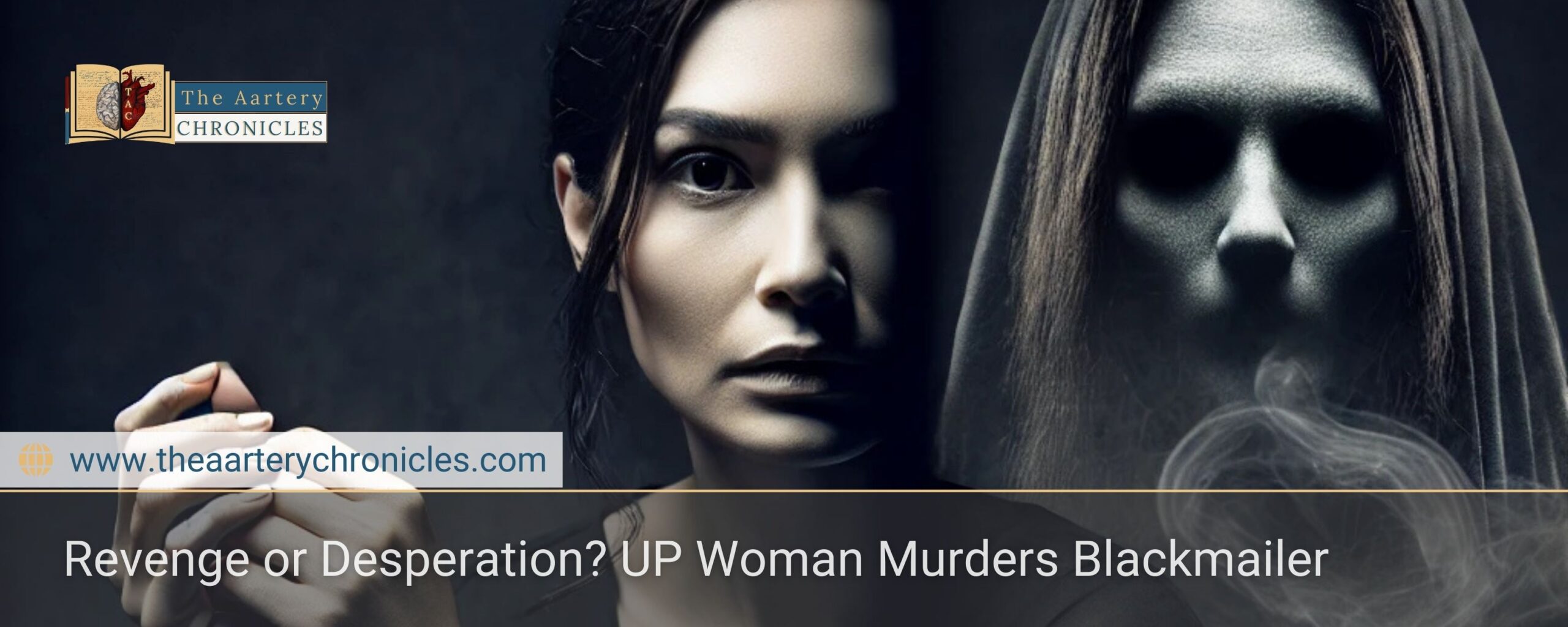 Revenge or Desperation? UP Woman Murders Blackmailer