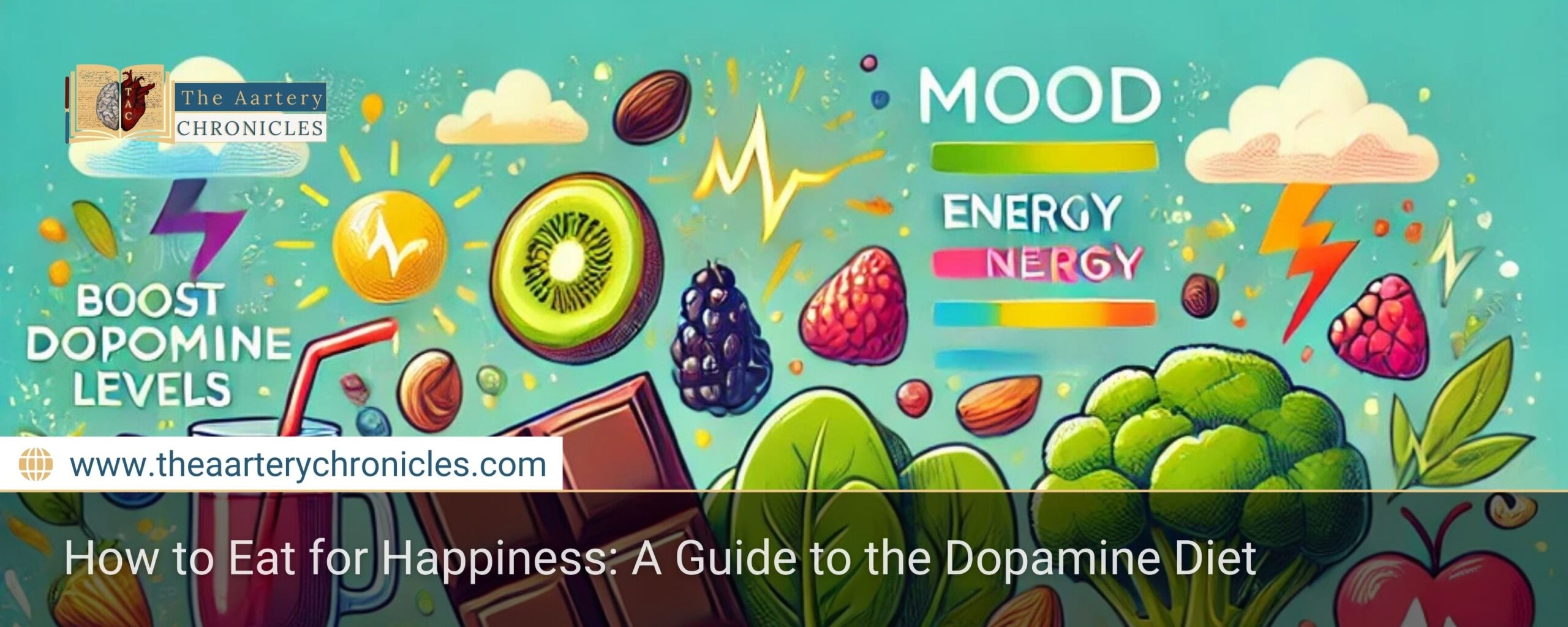 How-to-Eat-for-Happiness:-A-Guide-to-the-Dopamine-Diet-The-Aartery-Chronicles-TAC