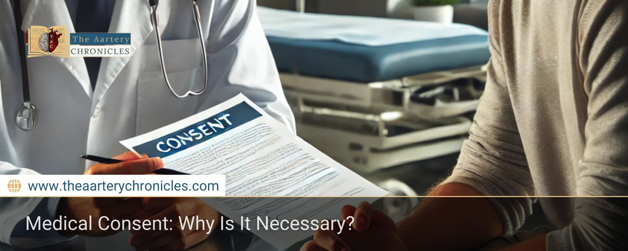 Medical-Consent:-Why-Is-It-Necessary?-The-Aartery-Chronicles-TAC