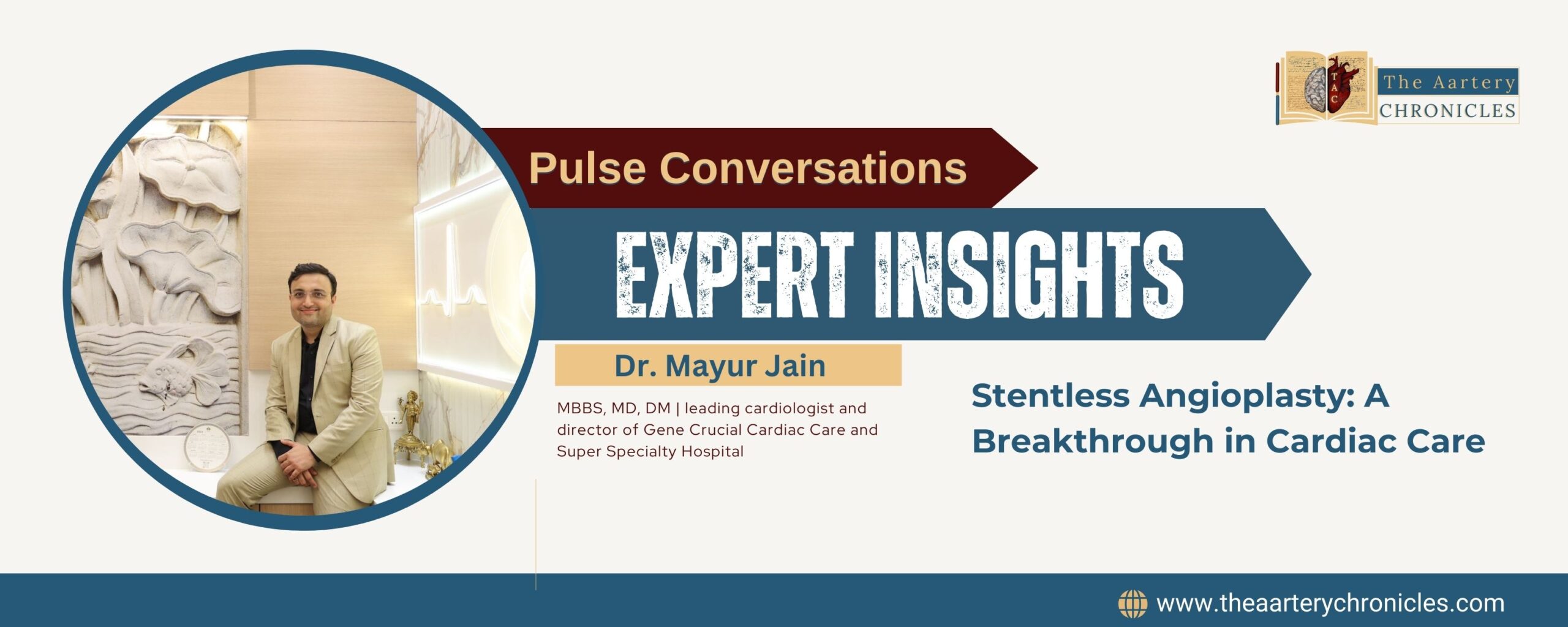 Stentless-Angioplasty:-A-Breakthrough-in-Cardiac-Care –Expert-Insights-by-Dr.-Mayur-Jain-The-Aartery-Chronicles-TAC