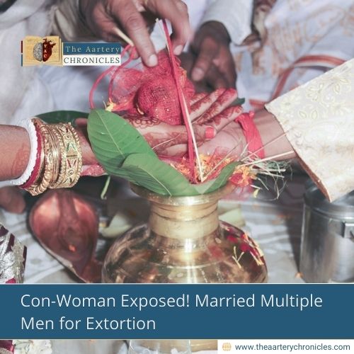 Con-Woman Exposed! Married Multiple Men for Extortion