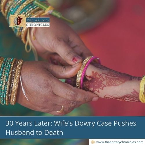 30 Years Later: Wife's Dowry Case Pushes Husband to Death