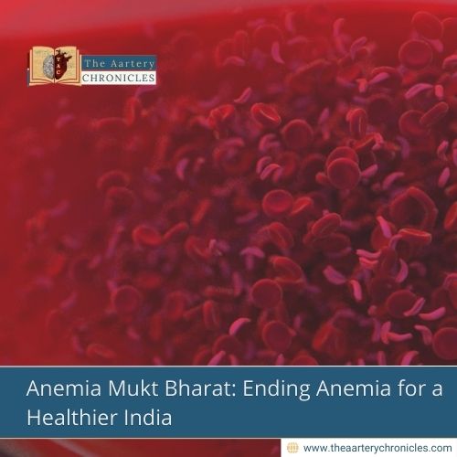 Anemia Mukt Bharat: Ending Anemia for a Healthier India