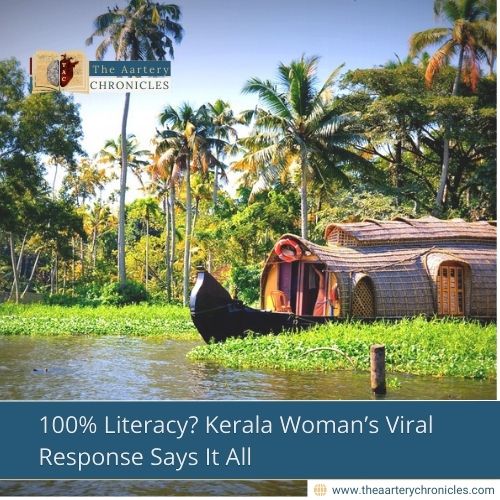 100% Literacy? Kerala Woman’s Viral Response Says It All