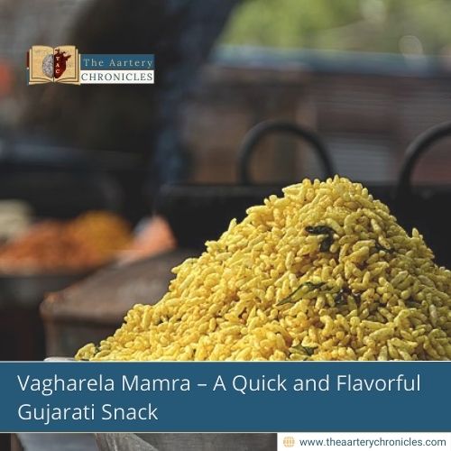 Vagharela Mamra – A Quick and Flavorful Gujarati Snack