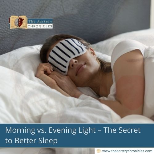 Morning vs. Evening Light – The Secret to Better Sleep