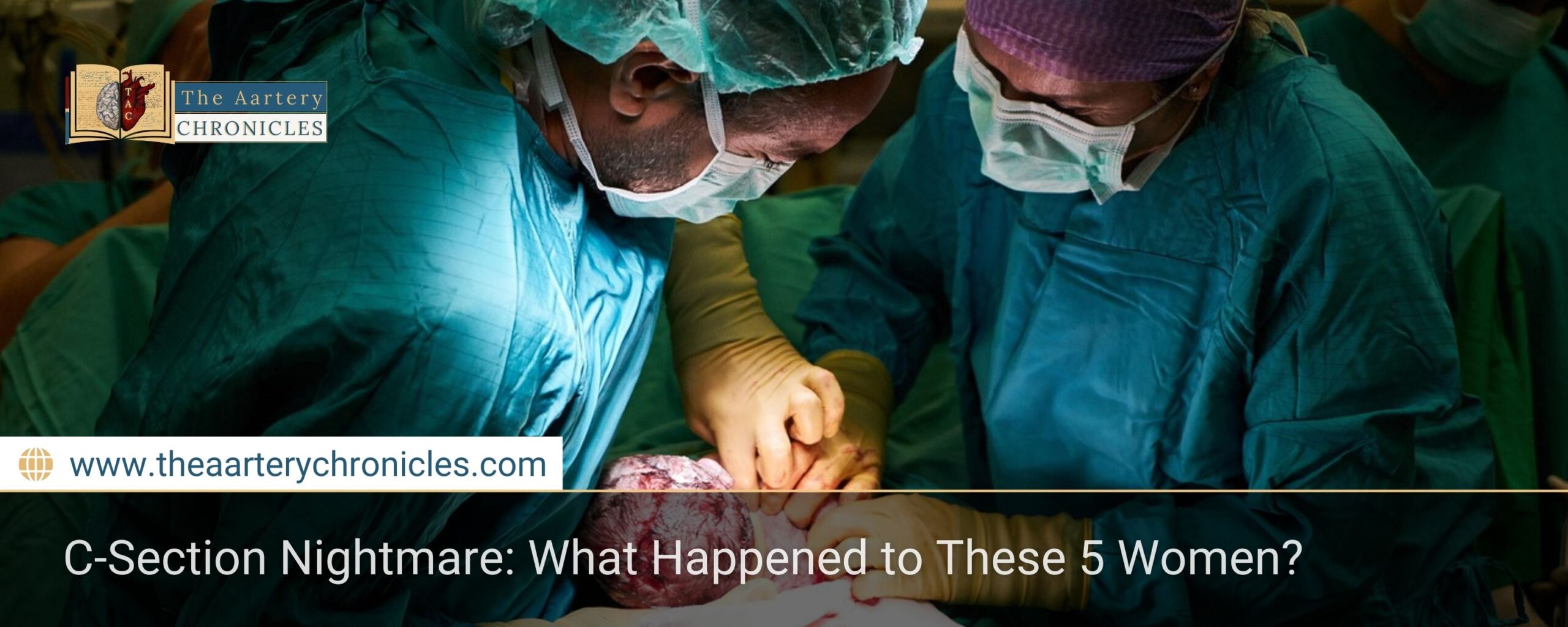 C-Section Nightmare: What Happened to These 5 Women?