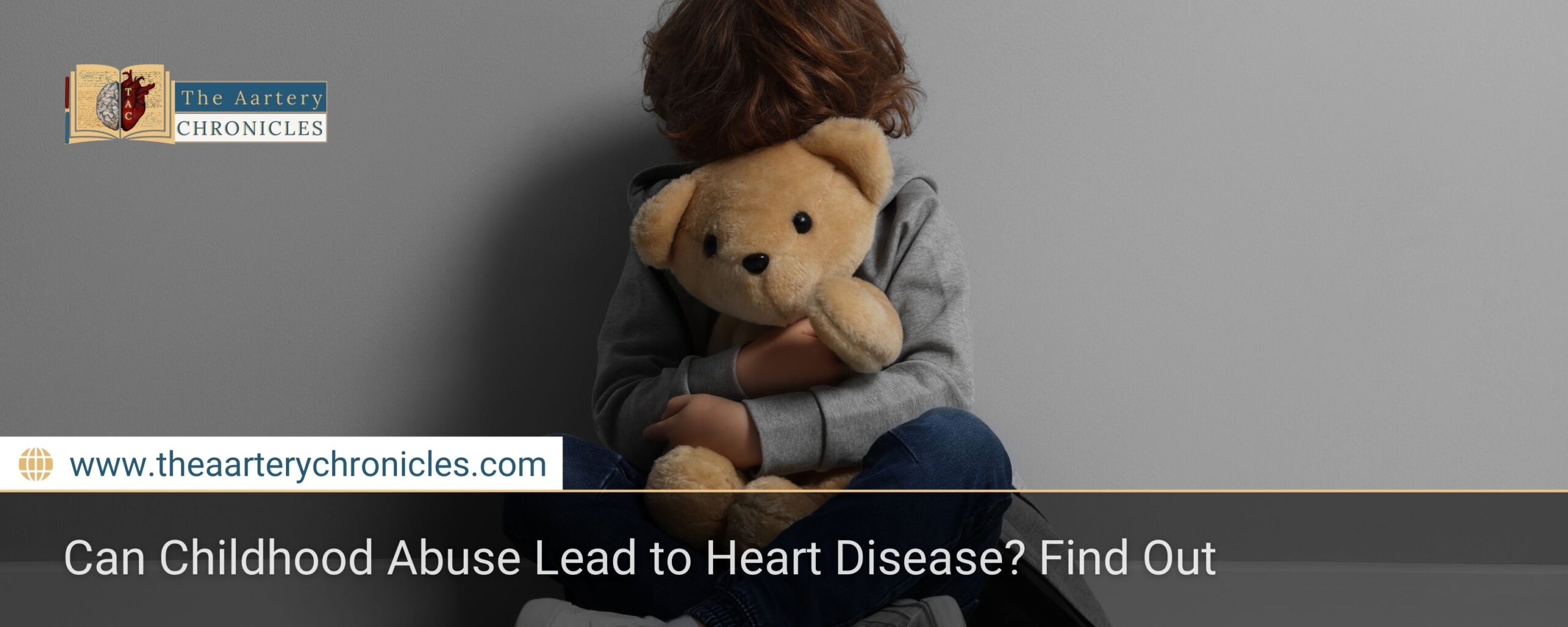 Can Childhood Abuse Lead to Heart Disease? Find Out