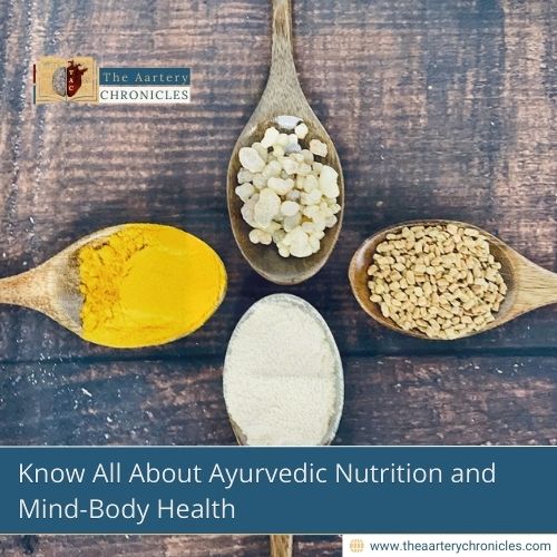 Know All About Ayurvedic Nutrition and Mind-Body Health