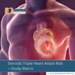 Steroids Triple Heart Attack Risk—Study Warns