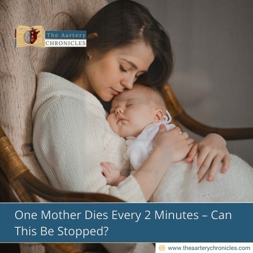 One Mother Dies Every 2 Minutes – Can This Be Stopped?