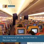 The-Science-of-jet-Lag:-Know-How-to-Recover-Faster-The-Aartery-Chronicles-TAC