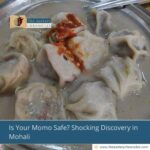 Is Your Momo Safe? Shocking Discovery in Mohali