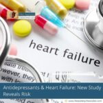 Antidepressants & Heart Failure: New Study Reveals Risk