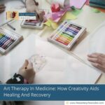Art-Therapy-In-Medicine:-How-Creativity-Aids-Healing-And-Recovery-The-Aartery-Chronicles-TAC