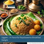 Uggani-–A-Flavorful-Rayalaseema-Breakfast-Delight-The-Aartery-Chronicles-TAC