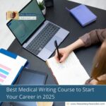 best-medical-writing-course-to-start-your-career-in-2025-the-aartery-chronicles-tac