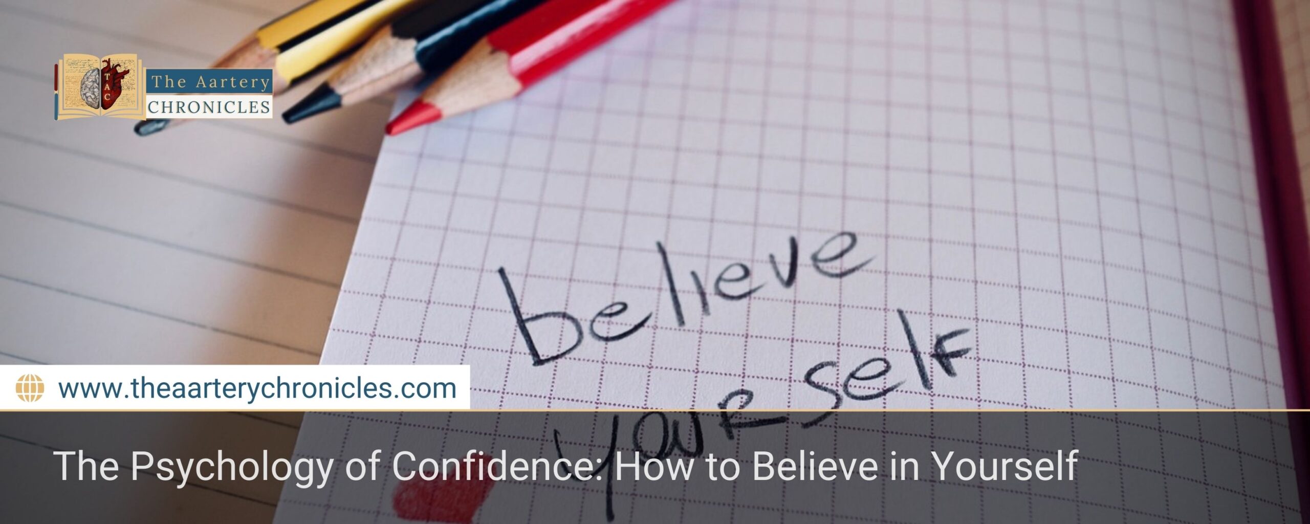 The-Psychology-of-Confidence:-How-to-Believe-in-Yourself-The-Aartery-Chronicles-TAC